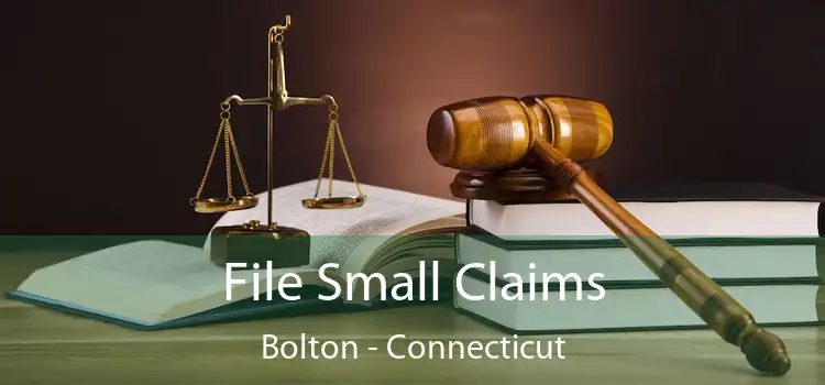 File Small Claims Bolton - Connecticut