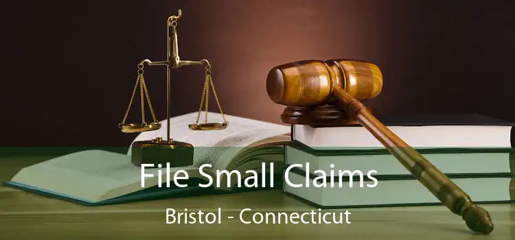 File Small Claims Bristol - Connecticut