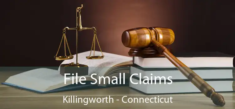 File Small Claims Killingworth - Connecticut