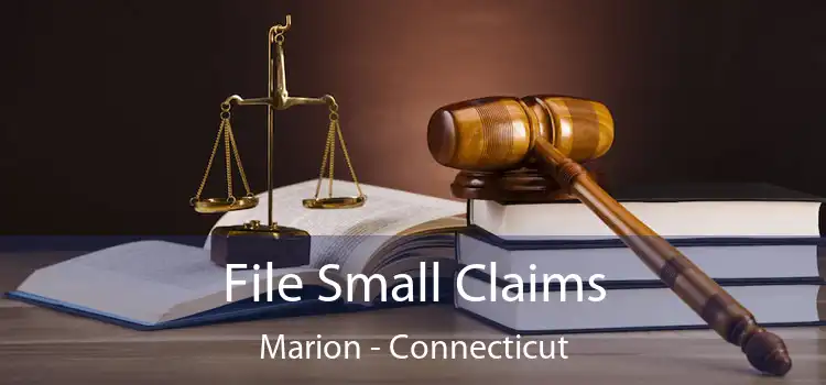 File Small Claims Marion - Connecticut