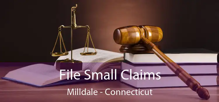 File Small Claims Milldale - Connecticut