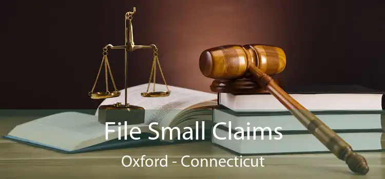 File Small Claims Oxford - Connecticut