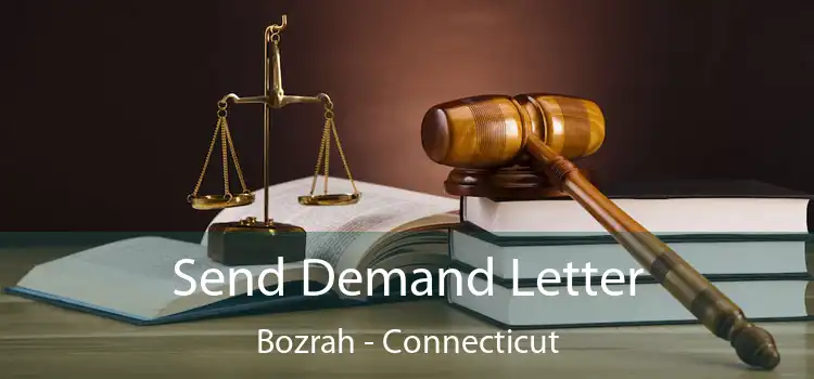 Send Demand Letter Bozrah - Connecticut