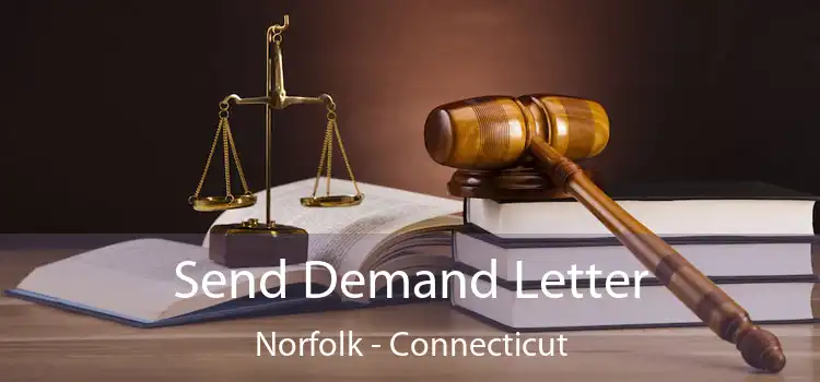 Send Demand Letter Norfolk - Connecticut