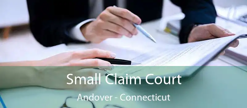 Small Claim Court Andover - Connecticut