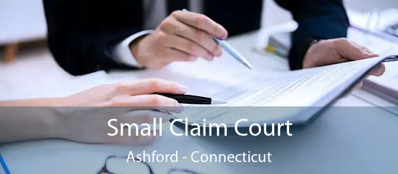 Small Claim Court Ashford - Connecticut