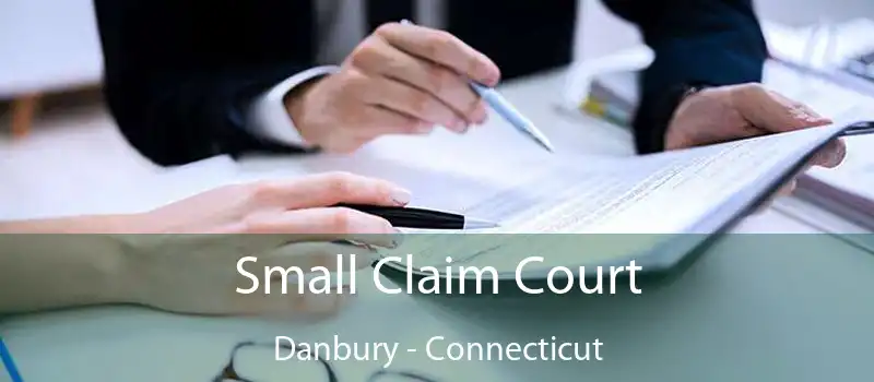 Small Claim Court Danbury - Connecticut