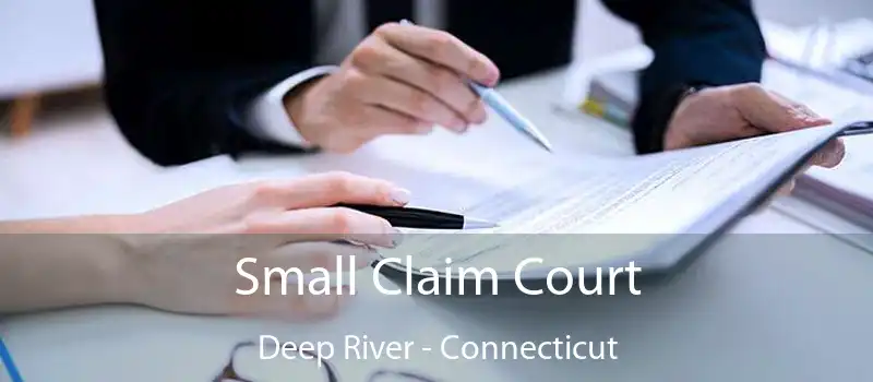 Small Claim Court Deep River - Connecticut