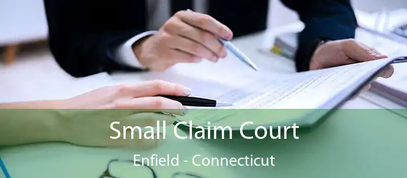 Small Claim Court Enfield - Connecticut