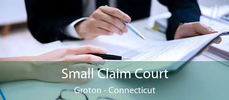 Small Claim Court Groton - Connecticut