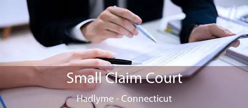 Small Claim Court Hadlyme - Connecticut