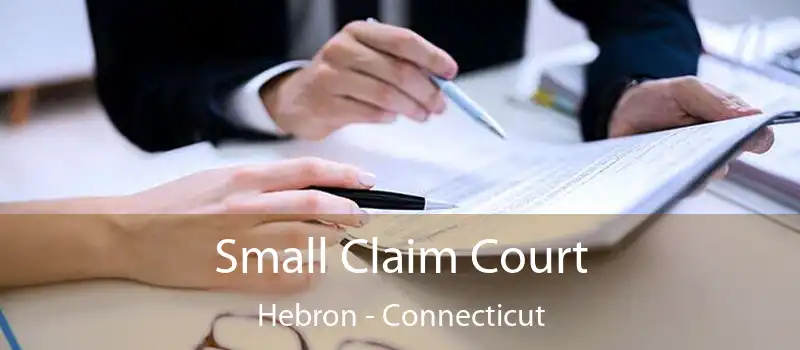 Small Claim Court Hebron - Connecticut