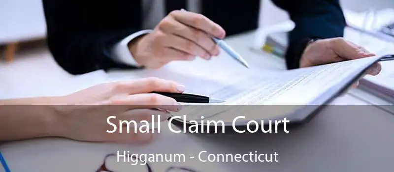 Small Claim Court Higganum - Connecticut