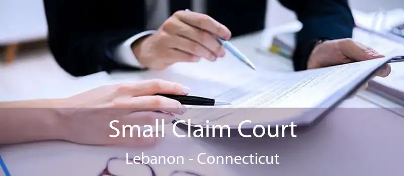 Small Claim Court Lebanon - Connecticut