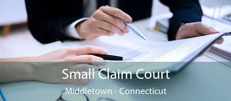 Small Claim Court Middletown - Connecticut