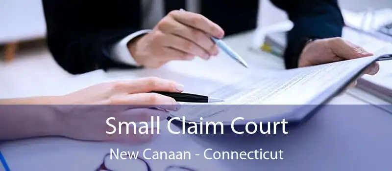 Small Claim Court New Canaan - Connecticut