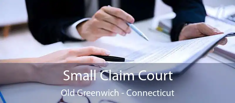 Small Claim Court Old Greenwich - Connecticut