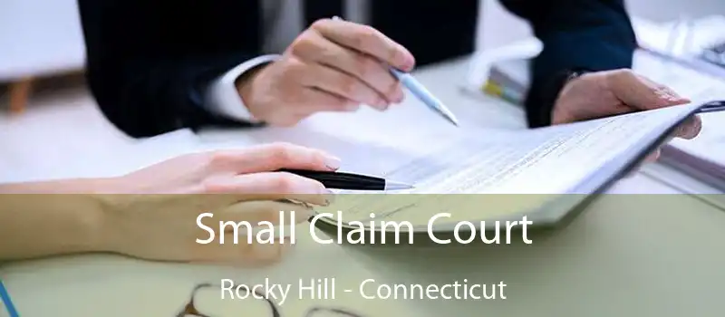 Small Claim Court Rocky Hill - Connecticut