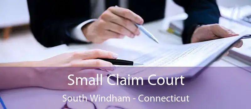 Small Claim Court South Windham - Connecticut