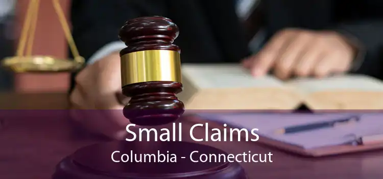 Small Claims Columbia - Connecticut