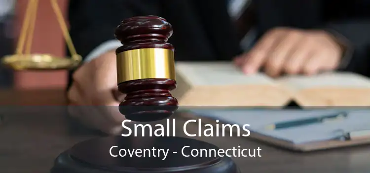 Small Claims Coventry - Connecticut