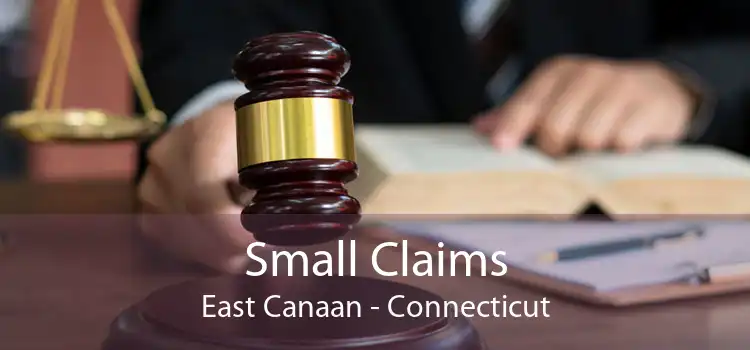 Small Claims East Canaan - Connecticut