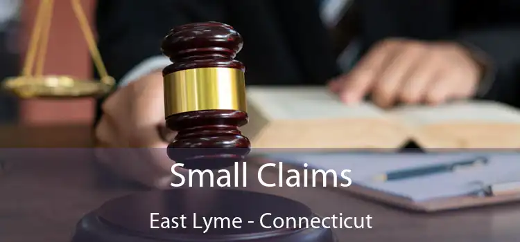 Small Claims East Lyme - Connecticut