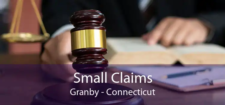 Small Claims Granby - Connecticut