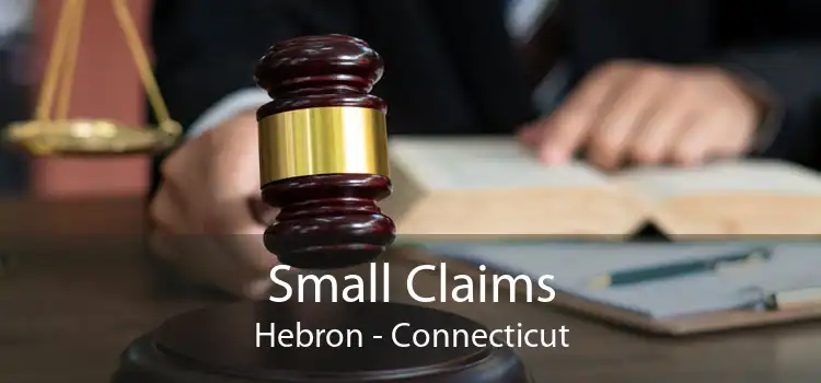 Small Claims Hebron - Connecticut