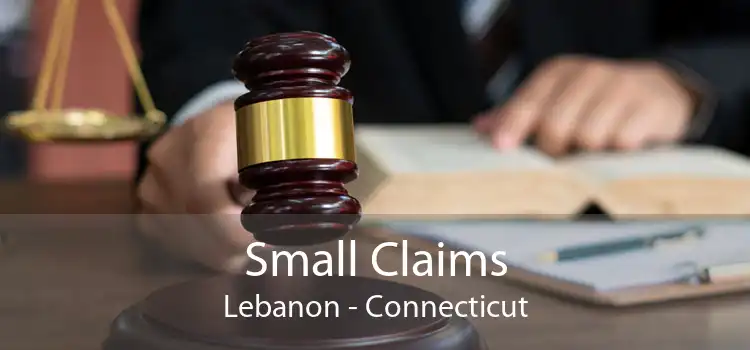 Small Claims Lebanon - Connecticut