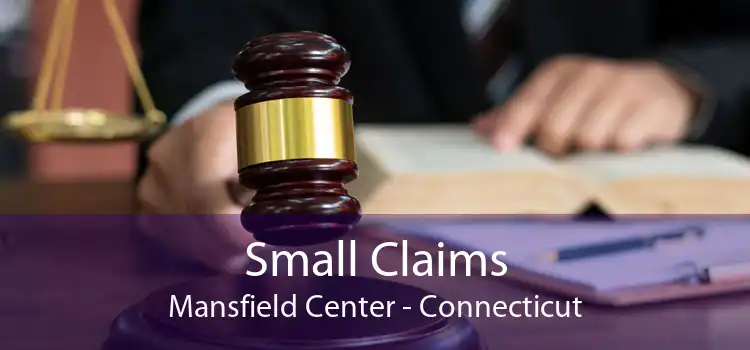 Small Claims Mansfield Center - Connecticut