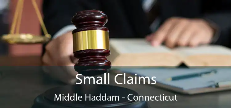 Small Claims Middle Haddam - Connecticut