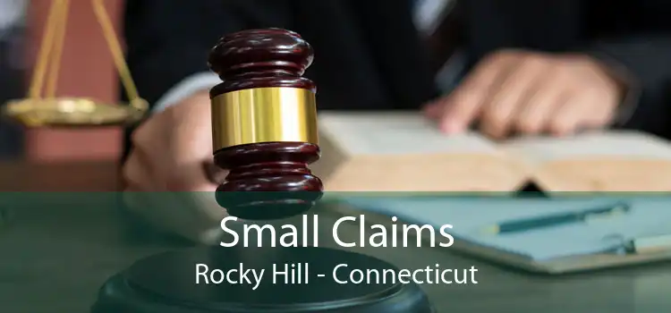 Small Claims Rocky Hill - Connecticut