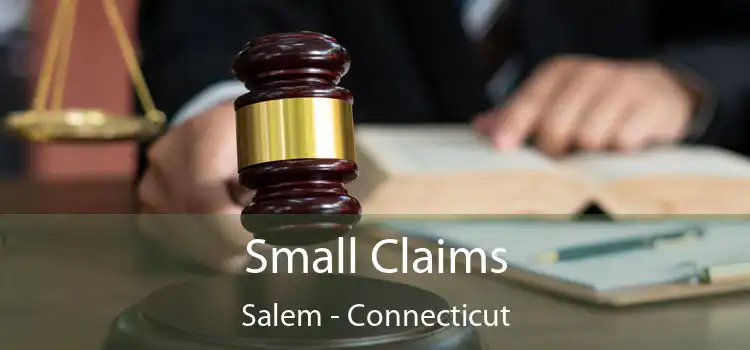 Small Claims Salem - Connecticut